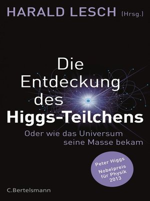 cover image of Die Entdeckung des Higgs-Teilchens